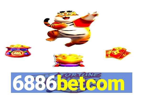 6886betcom