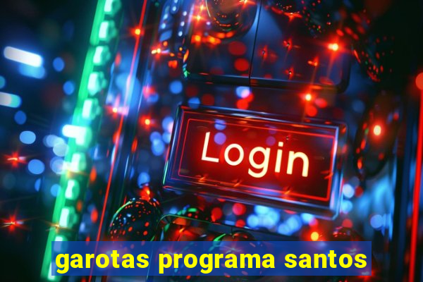 garotas programa santos