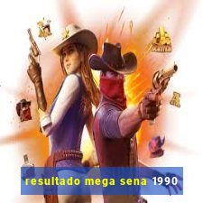 resultado mega sena 1990