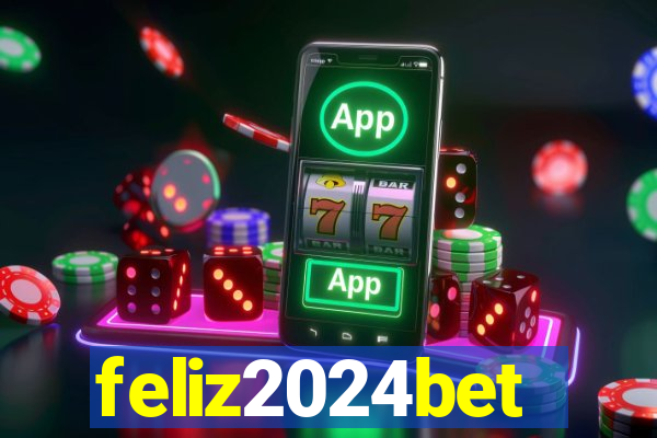 feliz2024bet