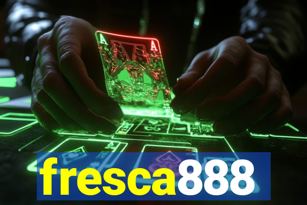 fresca888