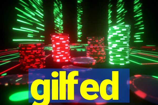 gilfed