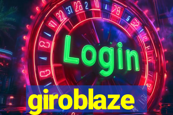 giroblaze