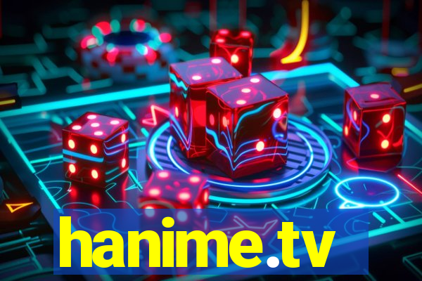 hanime.tv