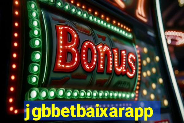 jgbbetbaixarapp