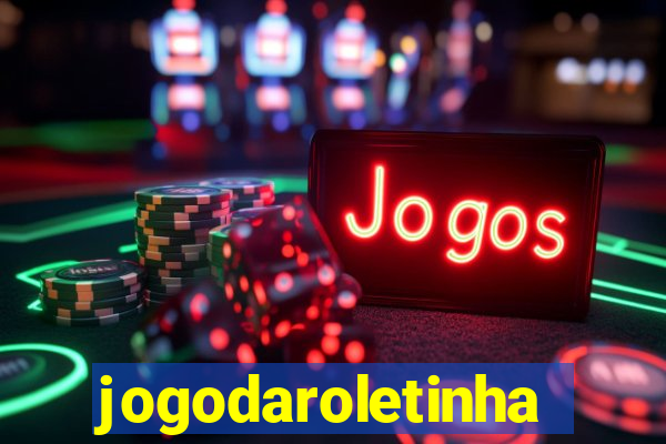 jogodaroletinha