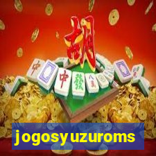 jogosyuzuroms