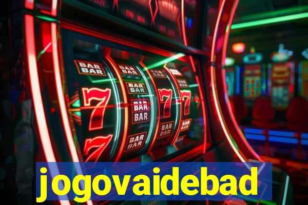 jogovaidebad