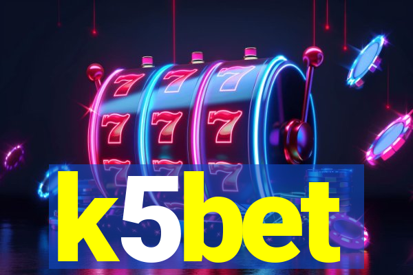 k5bet