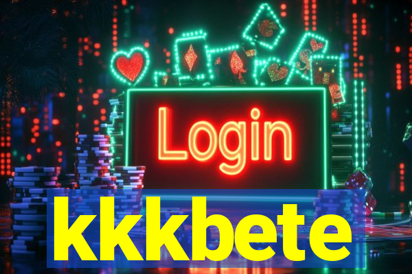 kkkbete