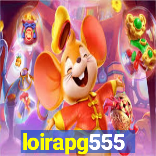 loirapg555