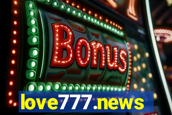 love777.news