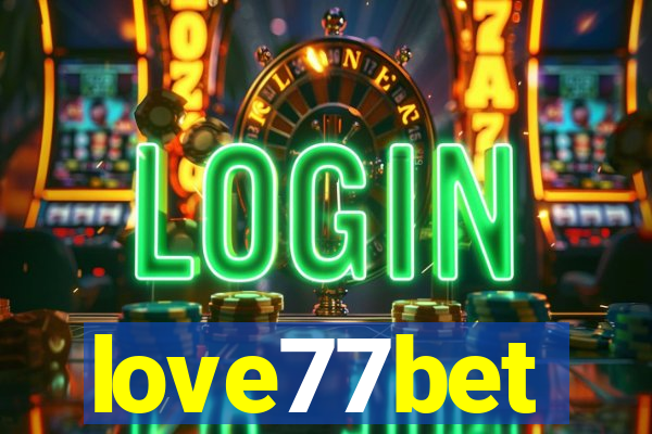 love77bet