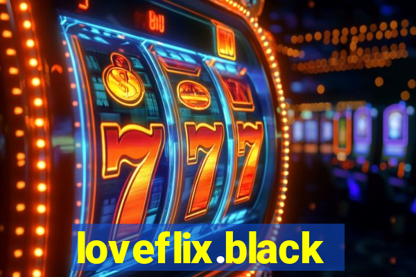 loveflix.black