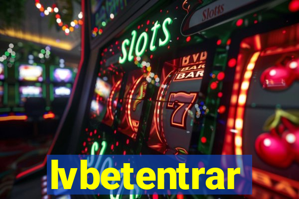 lvbetentrar