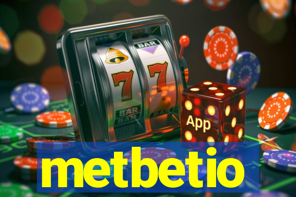 metbetio