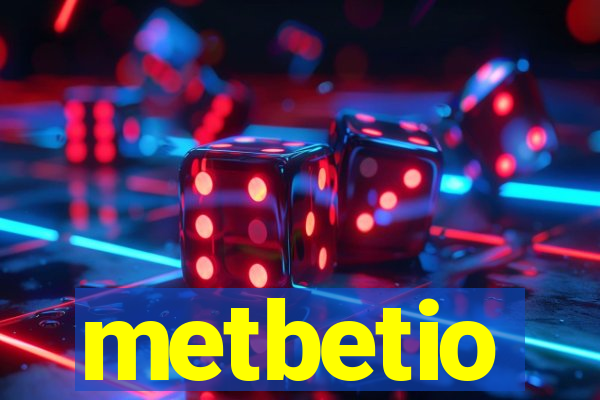 metbetio