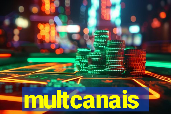 multcanais