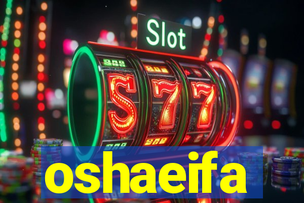 oshaeifa