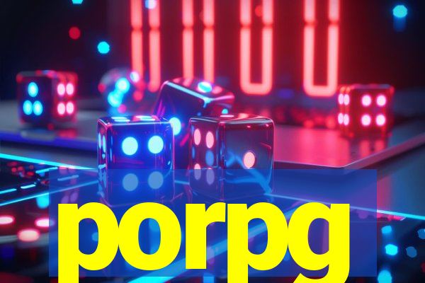 porpg