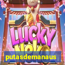 putasdemanaus