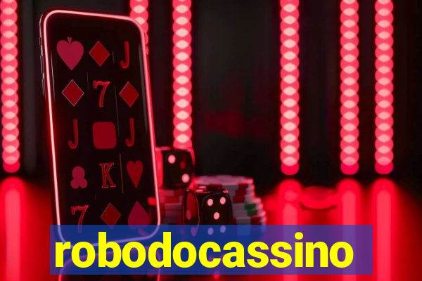 robodocassino