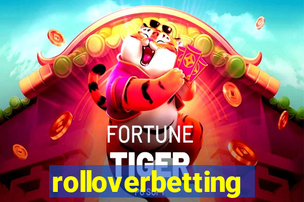 rolloverbetting