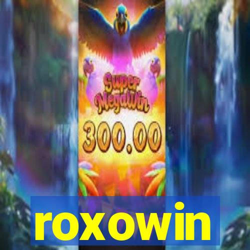 roxowin