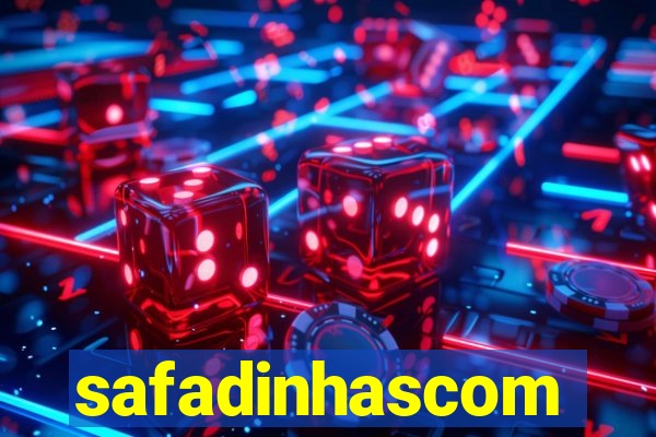 safadinhascom