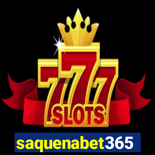 saquenabet365