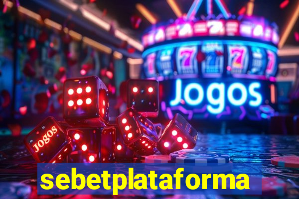 sebetplataforma