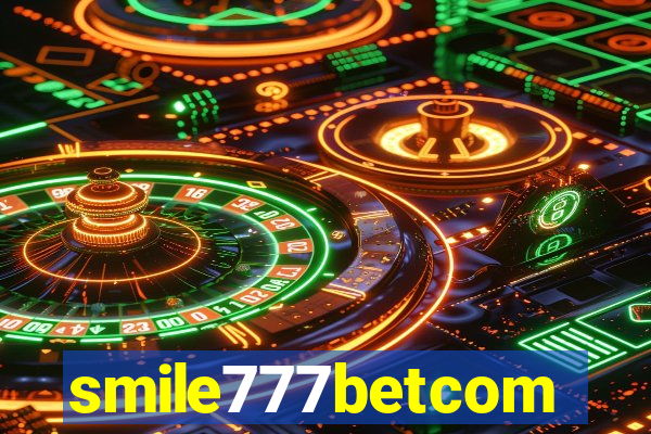 smile777betcom