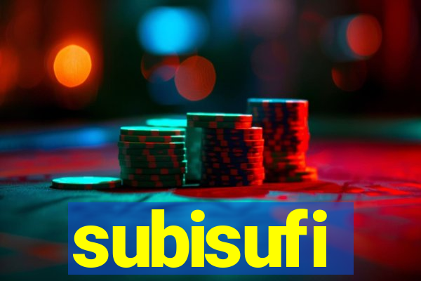 subisufi