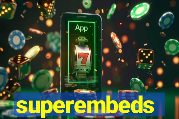 superembeds