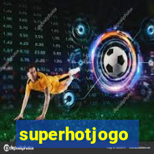 superhotjogo