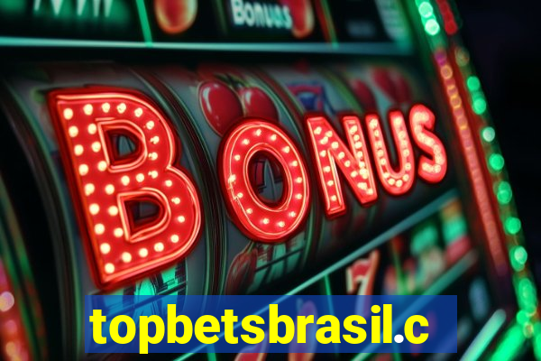 topbetsbrasil.com