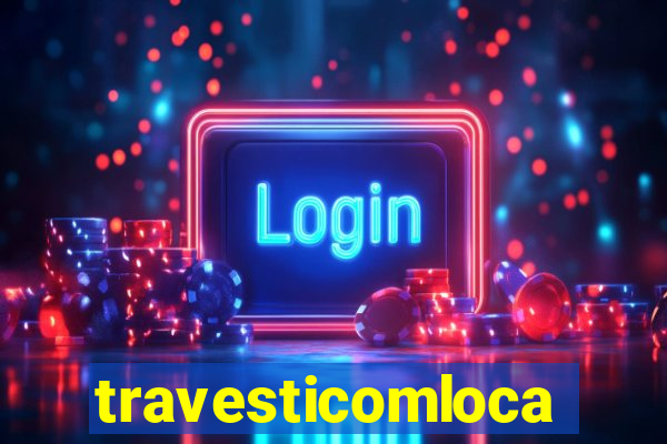 travesticomlocal