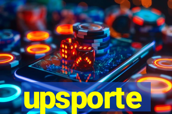 upsporte