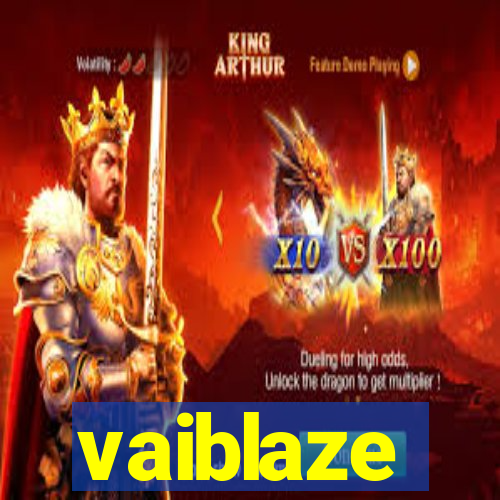 vaiblaze