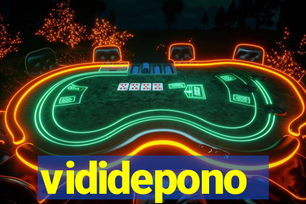 vididepono