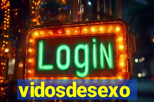 vidosdesexo