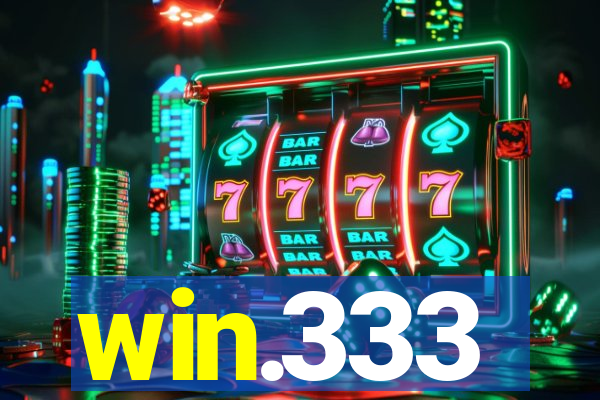 win.333