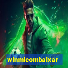 winmicombaixar