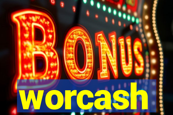 worcash