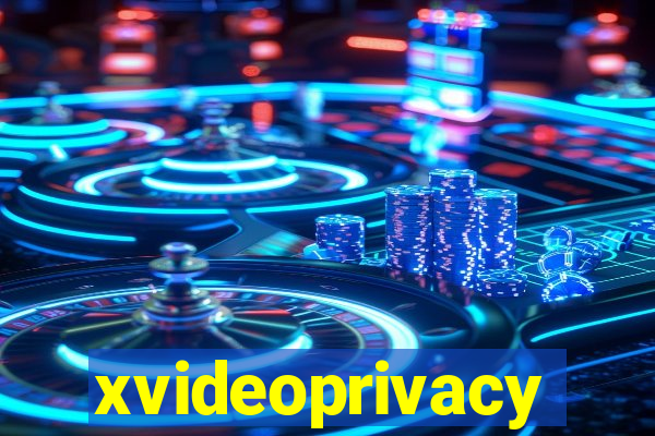 xvideoprivacy