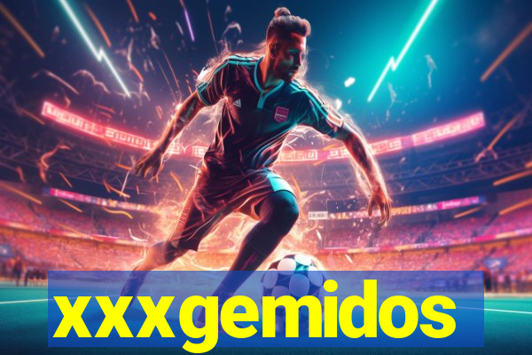 xxxgemidos